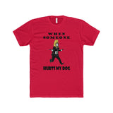 [Men] John Wick - Don't Hurt My Dog Statement Tee V2